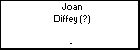 Joan Diffey (?)